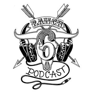 Listen to 6 Ranch Podcast in the App