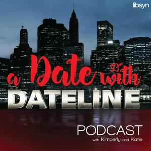 Listen to A Date With Dateline in the App