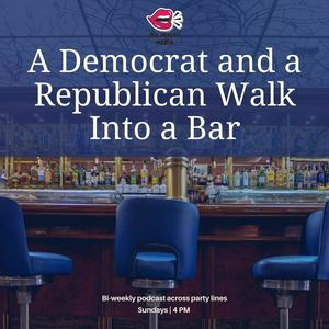 Listen to A Democrat and a Republican Walk Into a Bar in the App