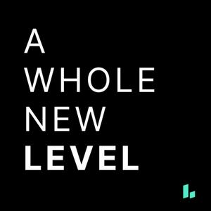 Listen to LEVELS – A Whole New Level in the App