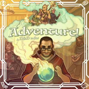 Listen to Adventure a Dungeons and Dragons Podcast in the App