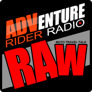 Listen to Adventure Rider Radio RAW Motorcycle Roundtable Talks in the App