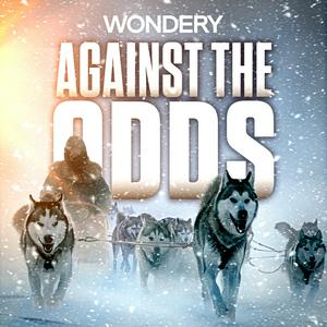 Listen to Against The Odds in the App