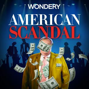 Listen to American Scandal in the App