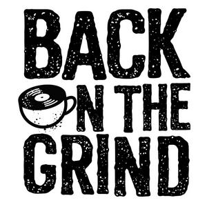 Listen to Back On The Grind in the App