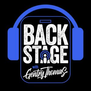 Listen to Backstage With Gentry Thomas in the App