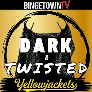 Listen to Dark & Twisted - Yellowjackets in the App