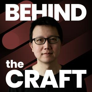 Listen to Behind the Craft in the App