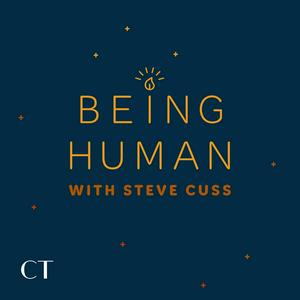 Listen to Being Human with Steve Cuss in the App