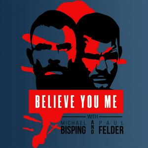 Listen to Believe You Me with Michael Bisping in the App