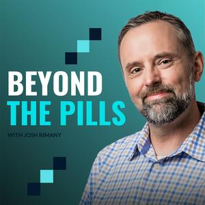 Listen to Beyond the Pills in the App