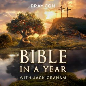 Listen to Bible in a Year with Jack Graham in the App