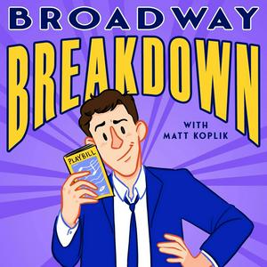 Listen to Broadway Breakdown in the App