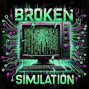 Listen to Broken Simulation with Sam Tripoli and Johnny Woodard in the App