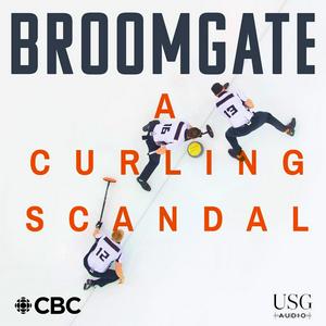 Listen to Broomgate: A Curling Scandal in the App