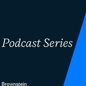 Listen to Brownstein Podcast Series in the App