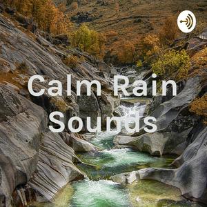 Listen to Calm Rain Sounds in the App