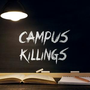 Listen to Campus Killings in the App