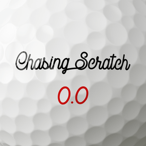 Listen to Chasing Scratch: A Golf Podcast in the App