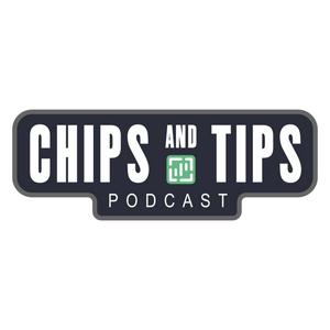 Listen to Chips and Tips Podcast in the App