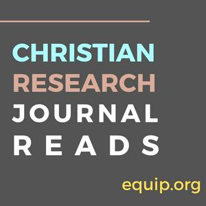 Listen to Christian Research Journal Reads in the App