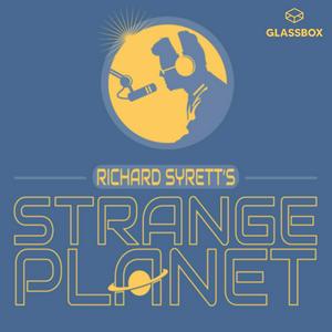 Listen to Richard Syrett's Strange Planet in the App