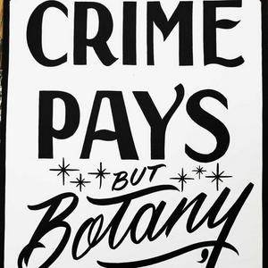 Listen to Crime Pays But Botany Doesn't in the App