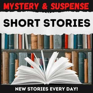 Listen to Daily Short Stories - Mystery & Suspense in the App