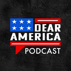 Listen to Dear America Podcast in the App