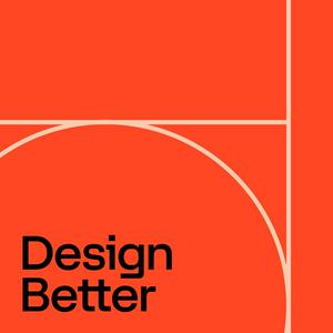 Listen to Design Better in the App