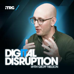 Listen to Digital Disruption with Geoff Nielson in the App