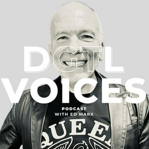 Listen to DGTL Voices with Ed Marx in the App