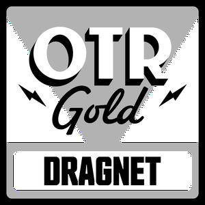 Listen to Dragnet | Old Time Radio in the App