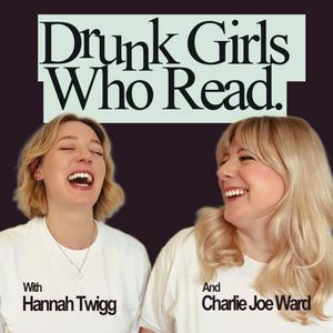 Listen to Drunk Girls Who Read - A Boozy Bookclub in the App