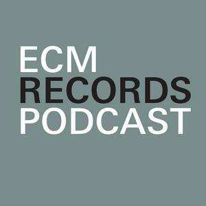 Listen to ECM Records Podcast in the App