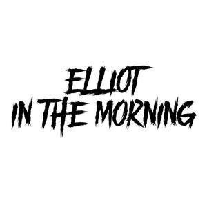 Listen to Elliot In The Morning in the App