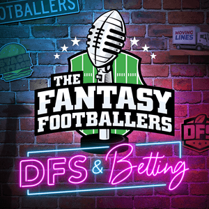 Listen to Fantasy Footballers DFS & Betting - Fantasy Football Podcast in the App