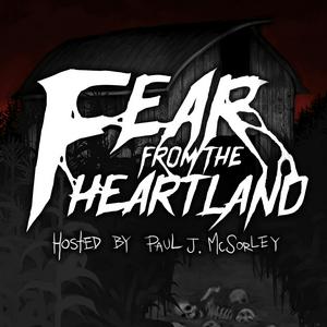 Listen to Fear From the Heartland: A Horror Anthology and Scary Stories Podcast in the App