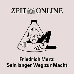 Listen to Friedrich Merz: Sein langer Weg zur Macht in the App