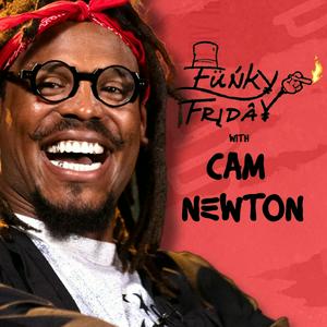 Listen to Funky Friday with Cam Newton in the App