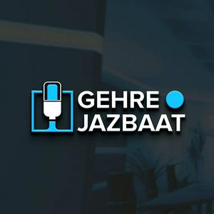 Listen to Gehre Jazbaat in the App