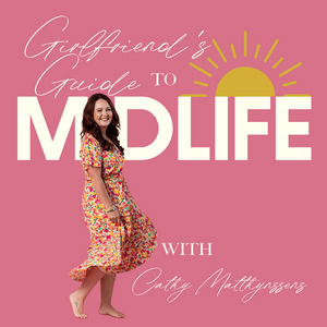 Listen to Girlfriend’s Guide to Midlife Podcast in the App