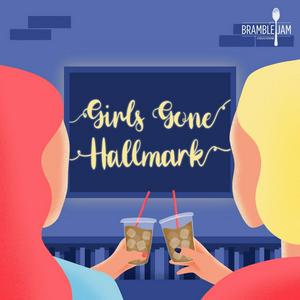 Listen to Girls Gone Hallmark in the App