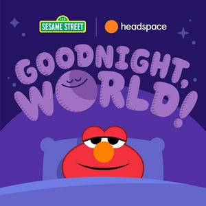 Listen to Goodnight, World! in the App