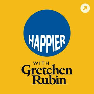 Listen to Happier with Gretchen Rubin in the App