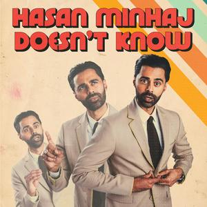 Listen to Hasan Minhaj Doesn't Know in the App