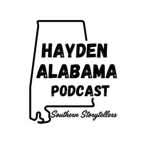 Listen to Hayden Alabama Podcast in the App