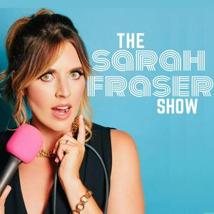 Listen to The Sarah Fraser Show in the App