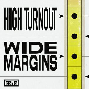 Listen to High Turnout Wide Margins in the App