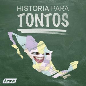 Listen to Historia para Tontos Podcast in the App